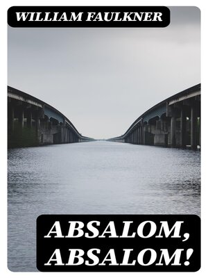 cover image of Absalom, Absalom!
